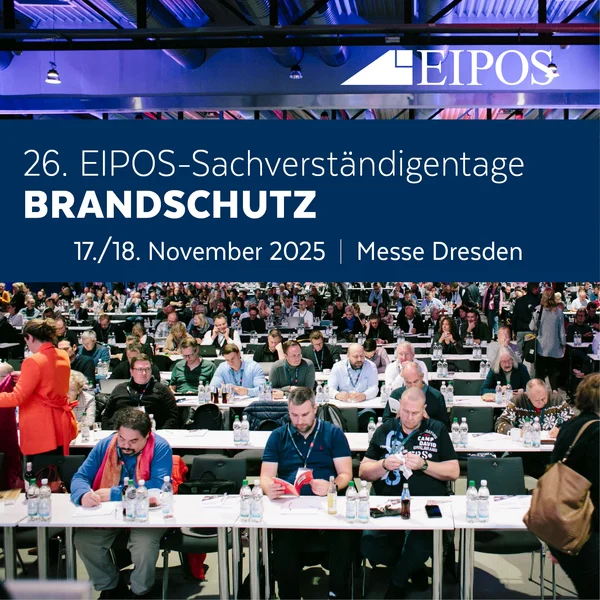 26. EIPOS-Sachverständigentage Brandschutz: 17./18. November 2025 in der Messe Dresden