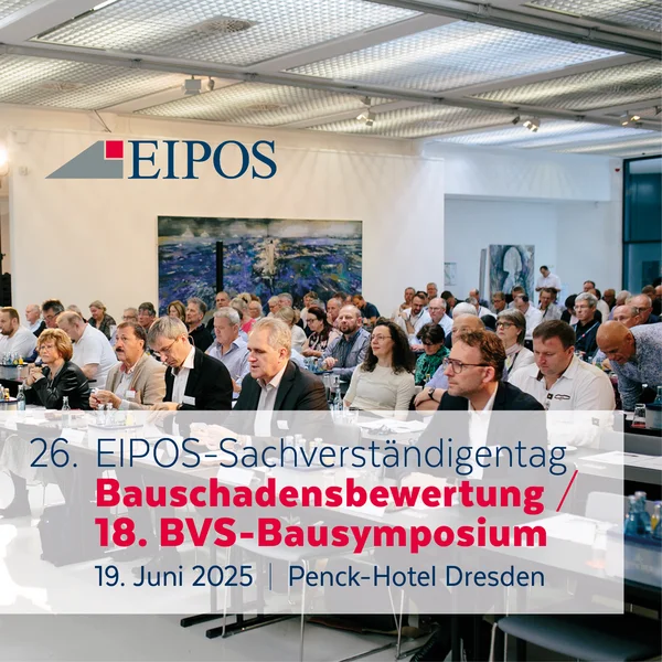 EIPOS Sachverständigentag Bauschadensbewertung - 19. Juni 2025 im Penck-Hotel Dresden